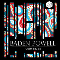 Baden Powell - Quem Sou Eu