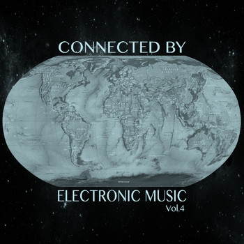 Various Artists - Connected by Electronic Music, Vol. 4