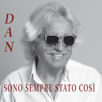 Dan - Sono sempre stato così
