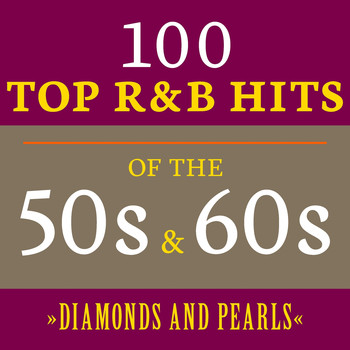Various Artists - Diamonds and Pearls: 100 Top R&B Hits of the 50s & 60s