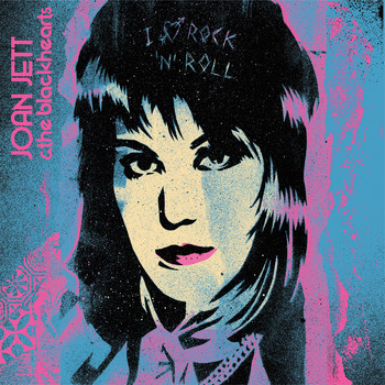 Joan Jett & The Blackhearts - I Love Rock 'n' Roll 33 1/3 Anniversary