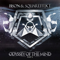 Bison & Squareffekt - Odyssey of the Mind, Pt. 2