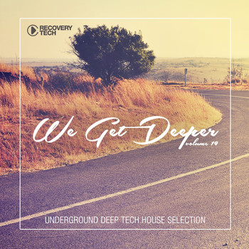 Various Artists - We Get Deeper, Vol. 19