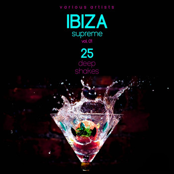 Various Artists - IBIZA Supreme, Vol. 1 (25 Deep Shakers)