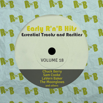 Various Artists - Early R 'N' B Hits, Essential Tracks and Rarities, Vol. 18