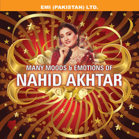 Nahid Akhtar - Many Moods & Emotions Of Nahid Akhtar