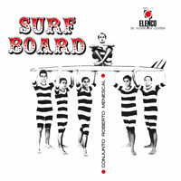 Roberto Menescal E Seu Conjunto - Surf Board