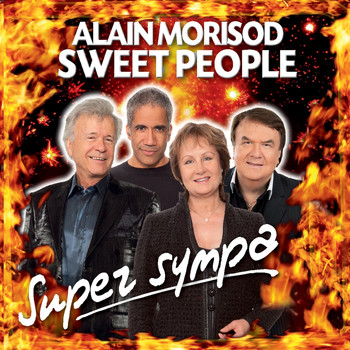 Alain Morisod & Sweet People - Super Sympa