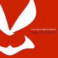 Luca Testa, Asters, AudioLine - Keep on Rockin'