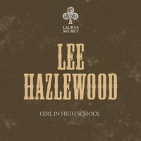 Lee Hazlewood - Girl in High School