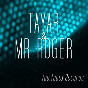 Tayar, Mr. Roger - Tayar & Mr. Roger