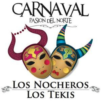 Los Nocheros & Los Tekis - Carnaval, Pasión del Norte
