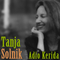 Tanja Solnik - Adio Kerida