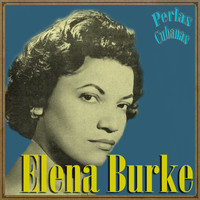 Elena Burke - Perlas Cubanas: Elena Burke