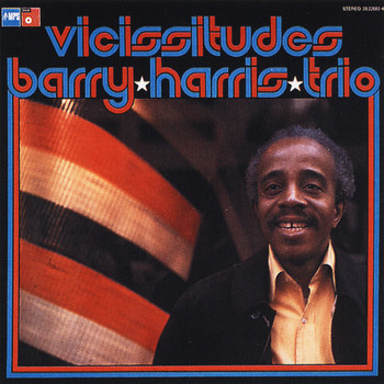 Barry Harris Trio - Vicissitudes