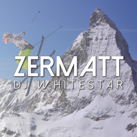 Dj Whitestar - Zermatt