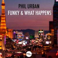 Phil Urban - Funky & What Happens