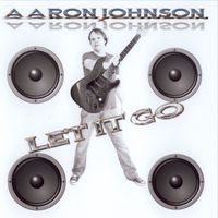 Aaron Johnson - Aaron Johnson Let It Go