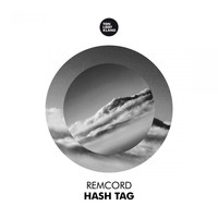 Remcord - Hash Tag