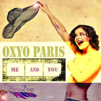 Oxyo Paris - Me and You