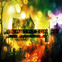 Alex Greenhouse - Devastation Ep