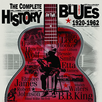 Various Artists - The Complete History of the Blues 1920-1962