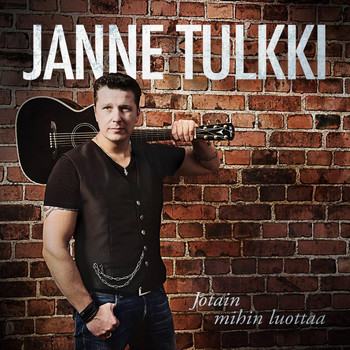Janne Tulkki - Jotain mihin luottaa