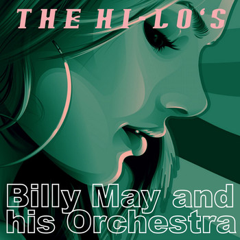Billy May & His Orchestra - The Hi-Lo's