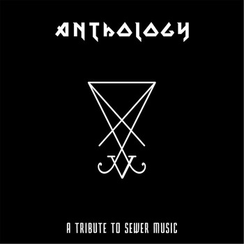 Various Artists - Anthology: A Tribute to Sewer Music