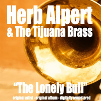 Herb Alpert & The Tijuana Brass - The Lonely Bull (Original Album)