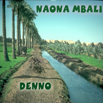 Denno - Naona Mbali