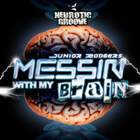 Junior Rodgers - Messin' with My Brain