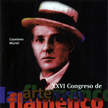 Niño De Cabra - Cayetano Muriel 26 Congreso de Arte Flamenco