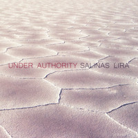Salinas Lira - Under Authority