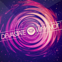 Devastate - Why Not