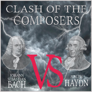 Various Artists - Clash of the Composers: Johann Sebastian Bach vs. Joseph Haydn
