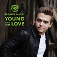 Hunter Hayes - Young and in Love