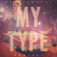 Saint Motel - My Type (Remixes)