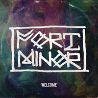 Fort Minor - Welcome