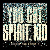 Coheed and Cambria - You Got Spirit, Kid (Explicit)