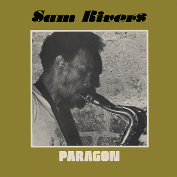 Sam Rivers - Paragon