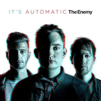 The Enemy - Don't Let Nothing Get In The Way