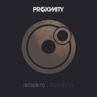 Incognito - Decayed