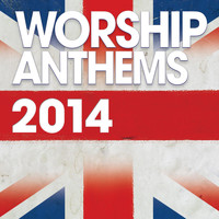 Elevation Music - Worship Anthems 2014 (Live)