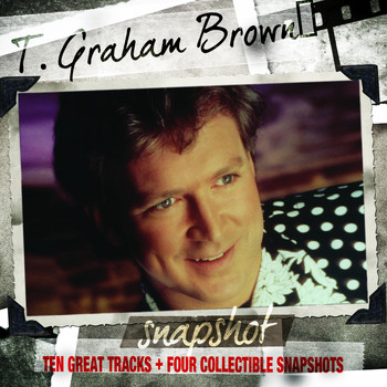 T. Graham Brown - Snapshot: T.Graham Brown