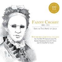 Elevation - Fanny Crosby: Safe in the Arms of Jesus