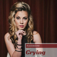 Nazzereene - Crying