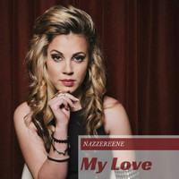 Nazzereene - My Love