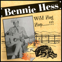 Bennie Hess - Wild Hog Hop