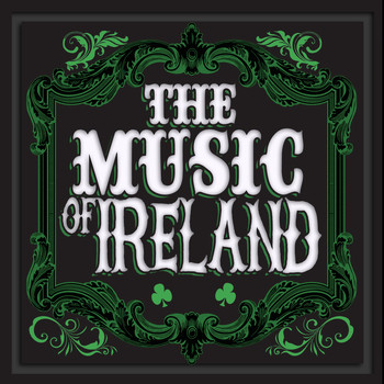 Irish Sounds|Traditional|Traditional Irish - The Music of Ireland